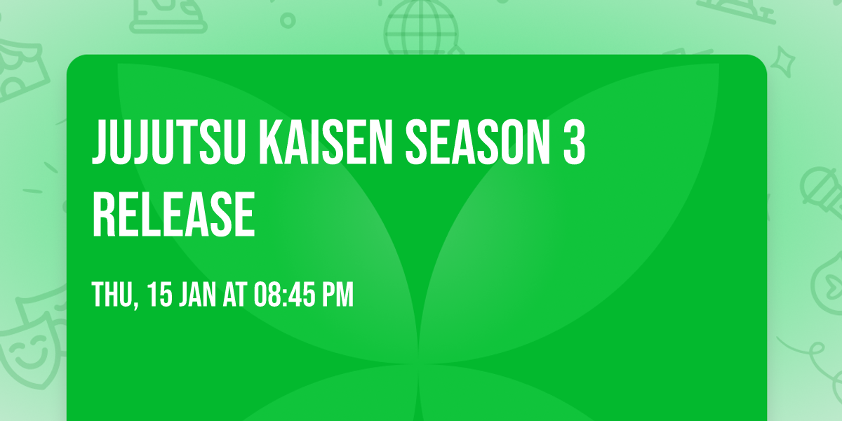 jujutsu kaisen season 3 release \ud83d\udd25\ud83d\udd25