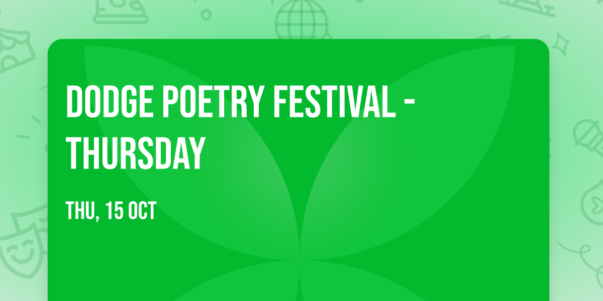Dodge Poetry Festival - Thursday