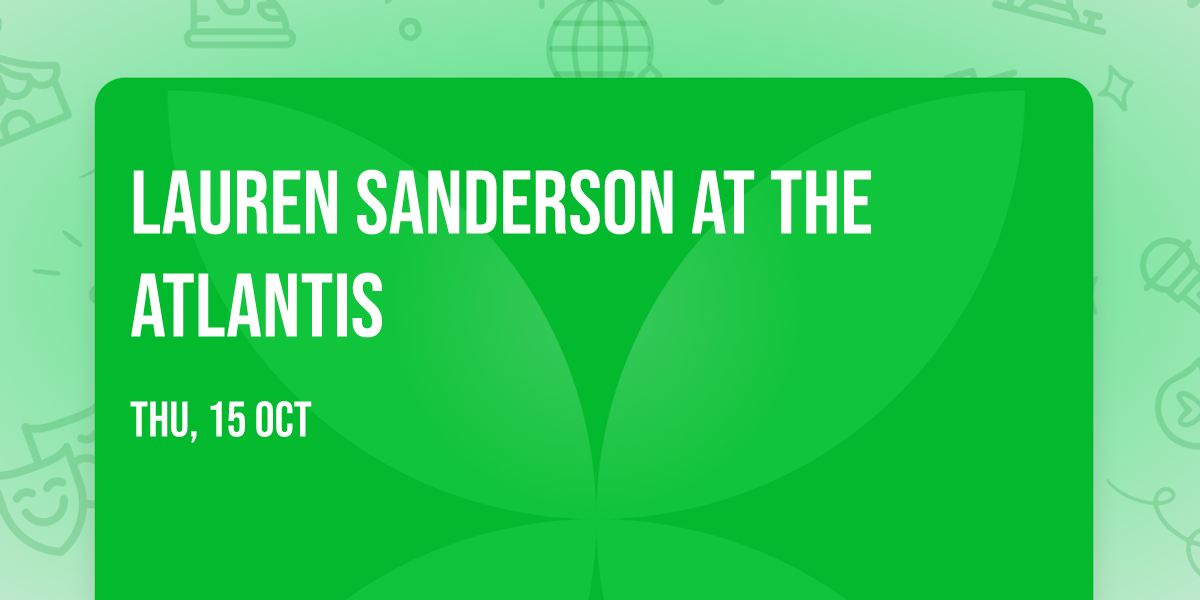 Lauren Sanderson at The Atlantis