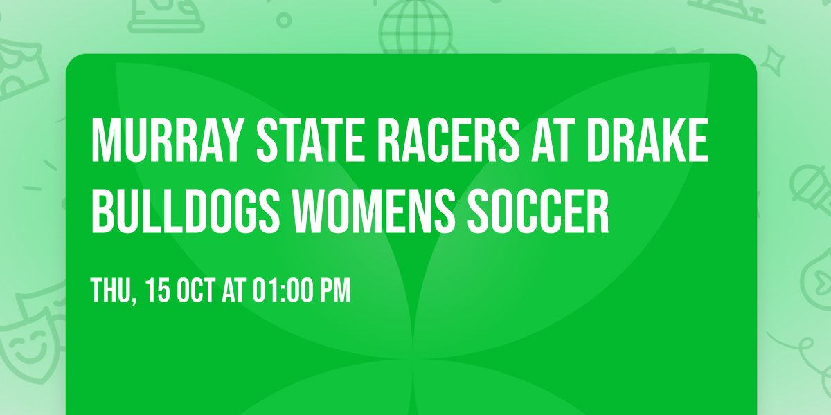 Murray State Racers at Drake Bulldogs Womens Soccer