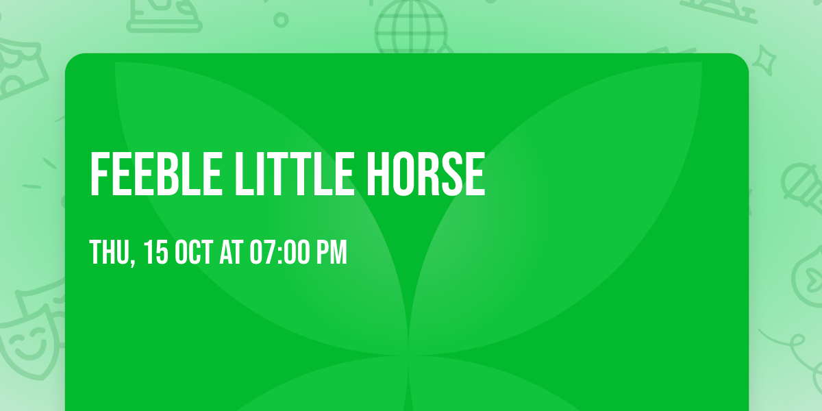 Feeble Little Horse