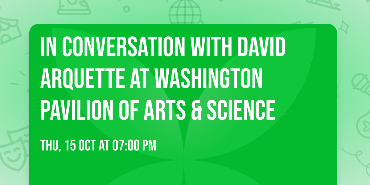 In Conversation with David Arquette at Washington Pavilion of Arts & Science