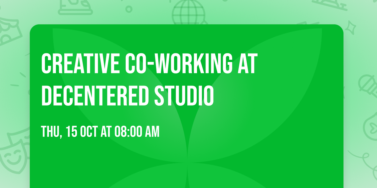 Creative Co-Working at Decentered Studio