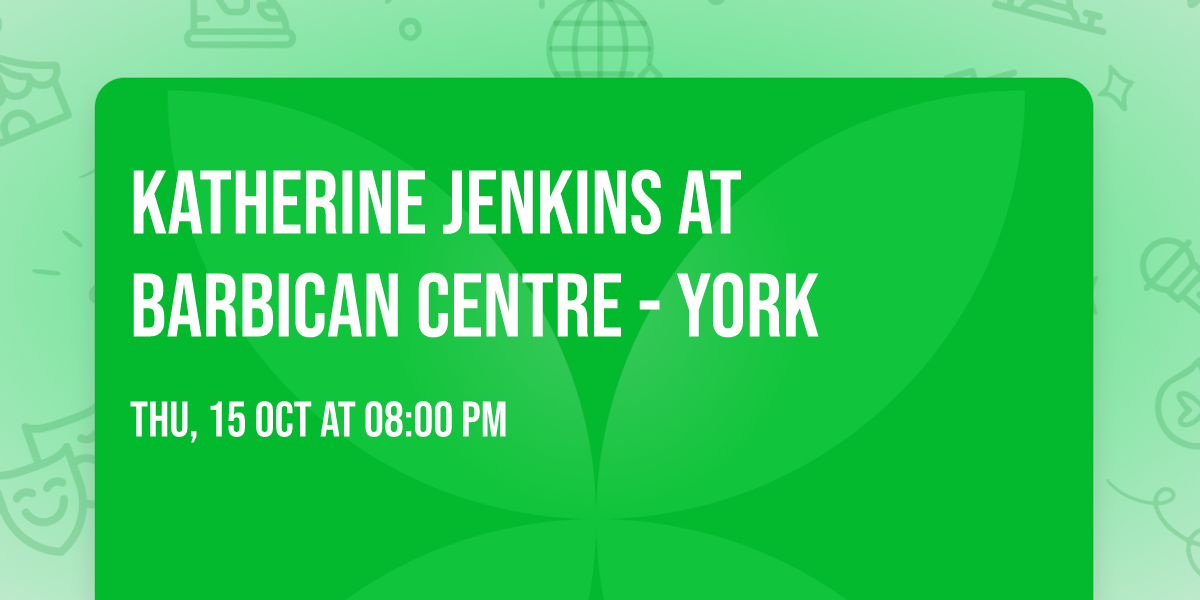 Katherine Jenkins at Barbican Centre - York