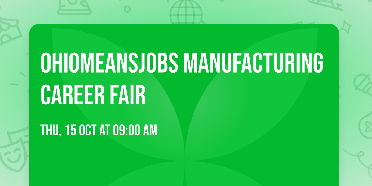 OhioMeansJobs Manufacturing Career Fair