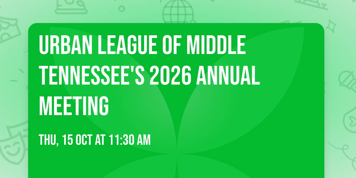 Urban League of Middle Tennessee's 2026 Annual Meeting