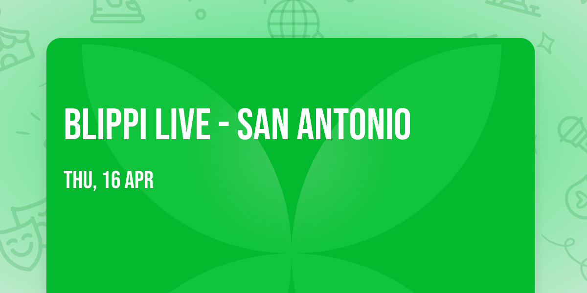 Blippi Live - San Antonio