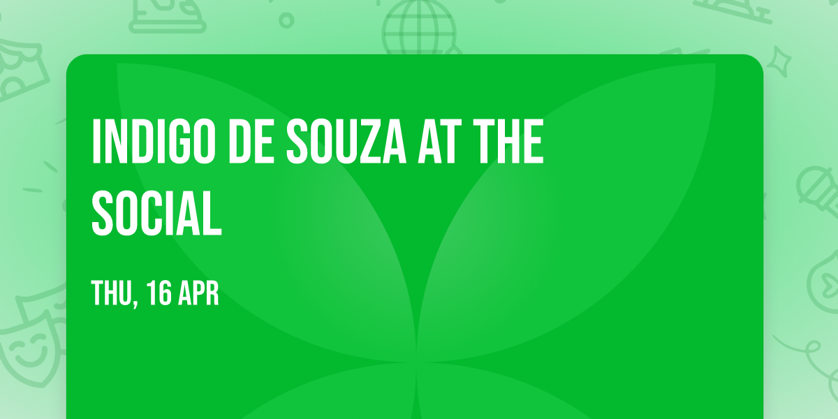 Indigo de Souza at The Social