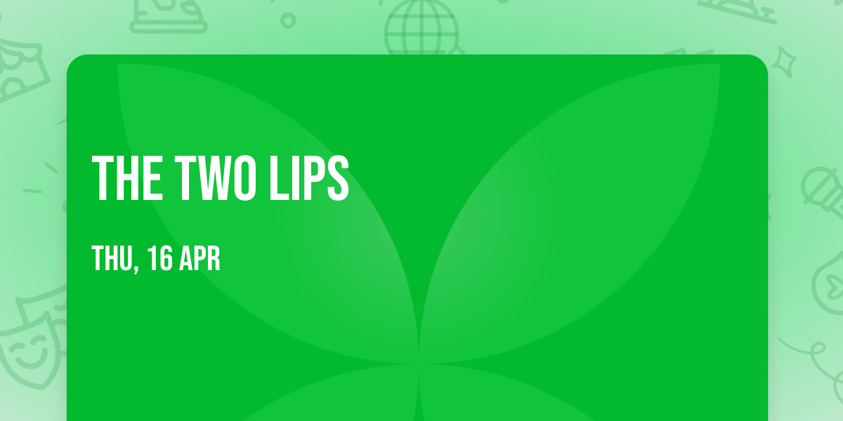The Two Lips