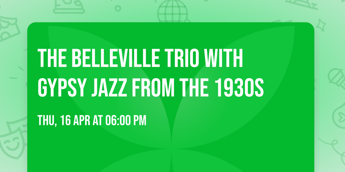 The Belleville Trio with Gypsy Jazz from the 1930s