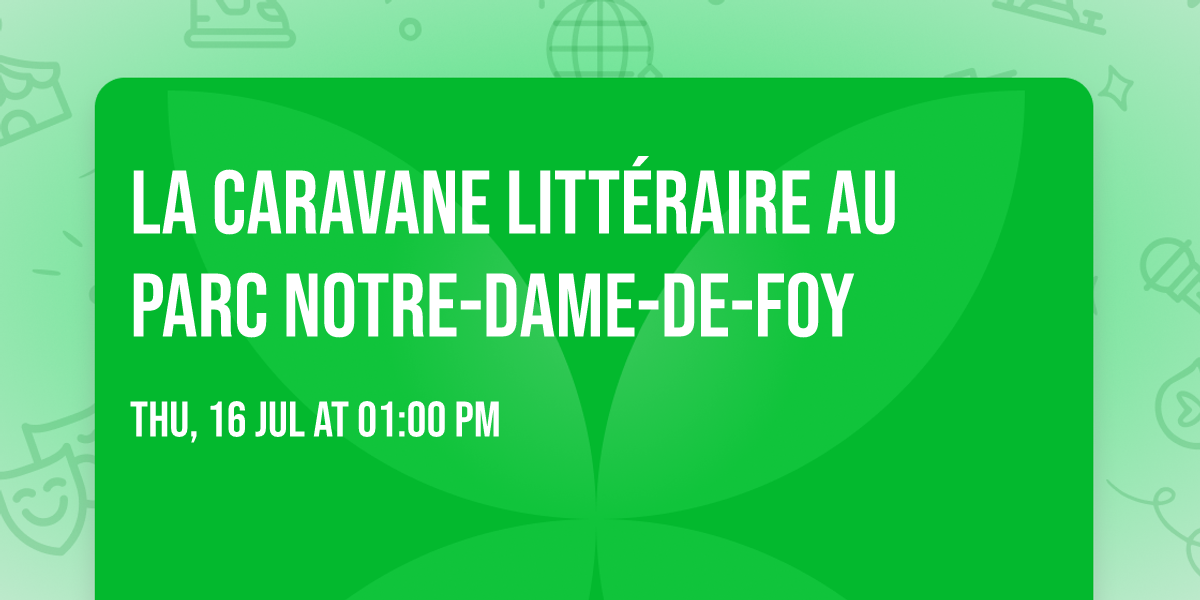 La Caravane litt\u00e9raire au Parc Notre-Dame-de-Foy