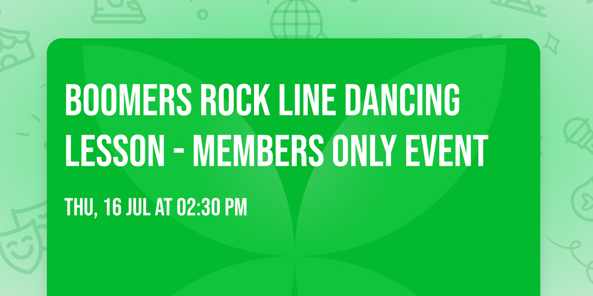 Boomers Rock Line Dancing Lesson - Members Only Event