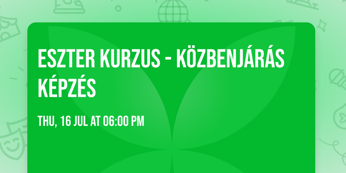 Eszter kurzus - k\u00f6zbenj\u00e1r\u00e1s k\u00e9pz\u00e9s