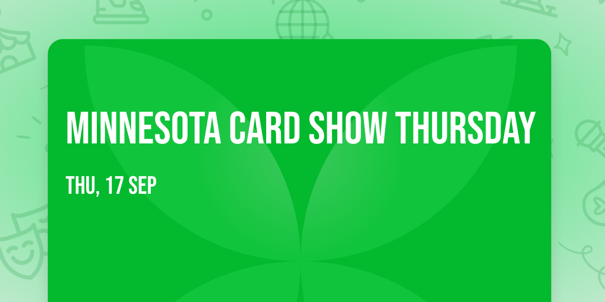 Minnesota Card Show Thursday