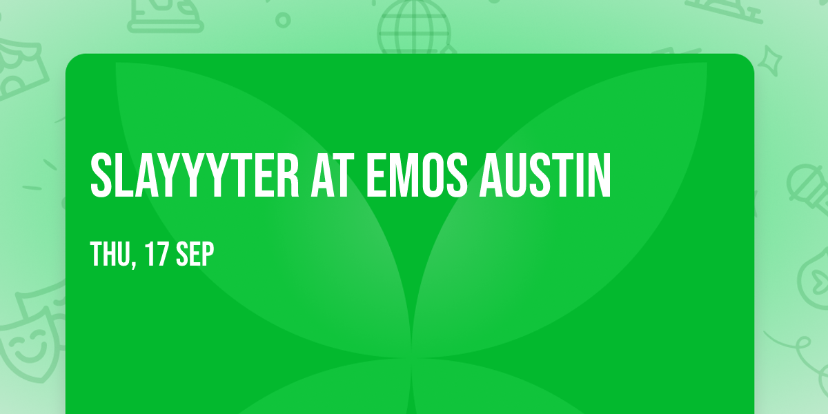 Slayyyter at Emos Austin