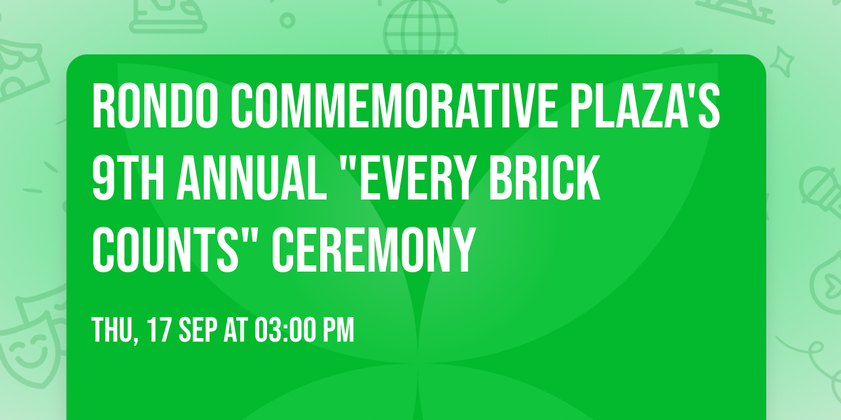 Rondo Commemorative Plaza's 9th Annual "Every Brick Counts" Ceremony
