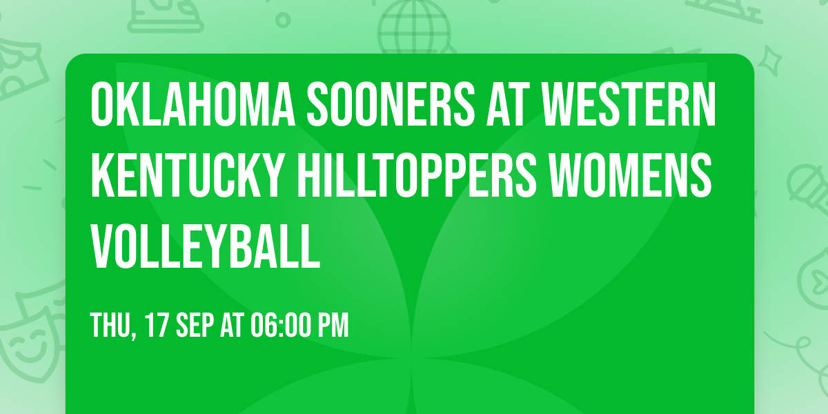 Oklahoma Sooners at Western Kentucky Hilltoppers Womens Volleyball