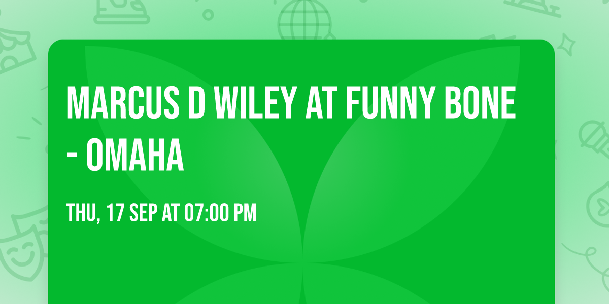 Marcus D Wiley at Funny Bone - Omaha
