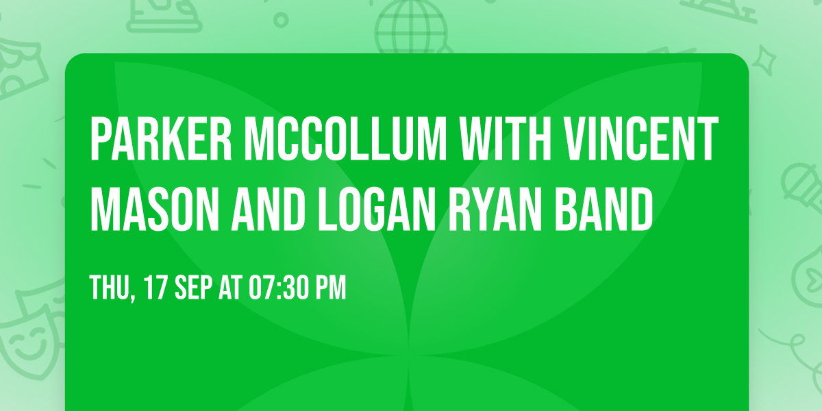 Parker McCollum with Vincent Mason and Logan Ryan Band