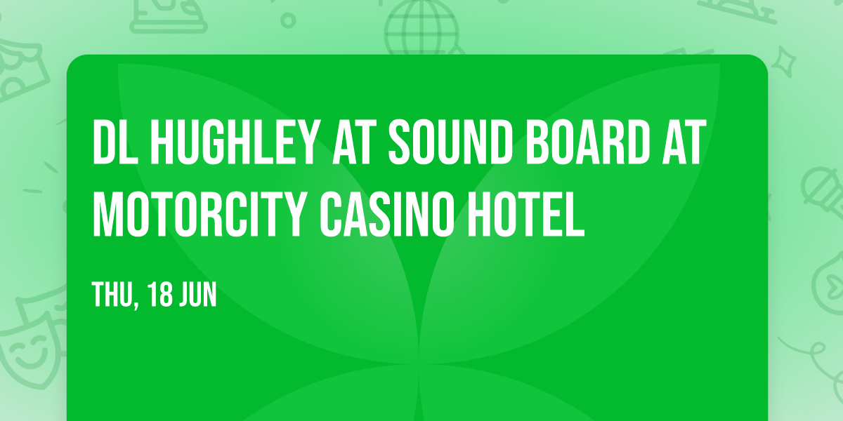 DL Hughley at Sound Board at MotorCity Casino Hotel