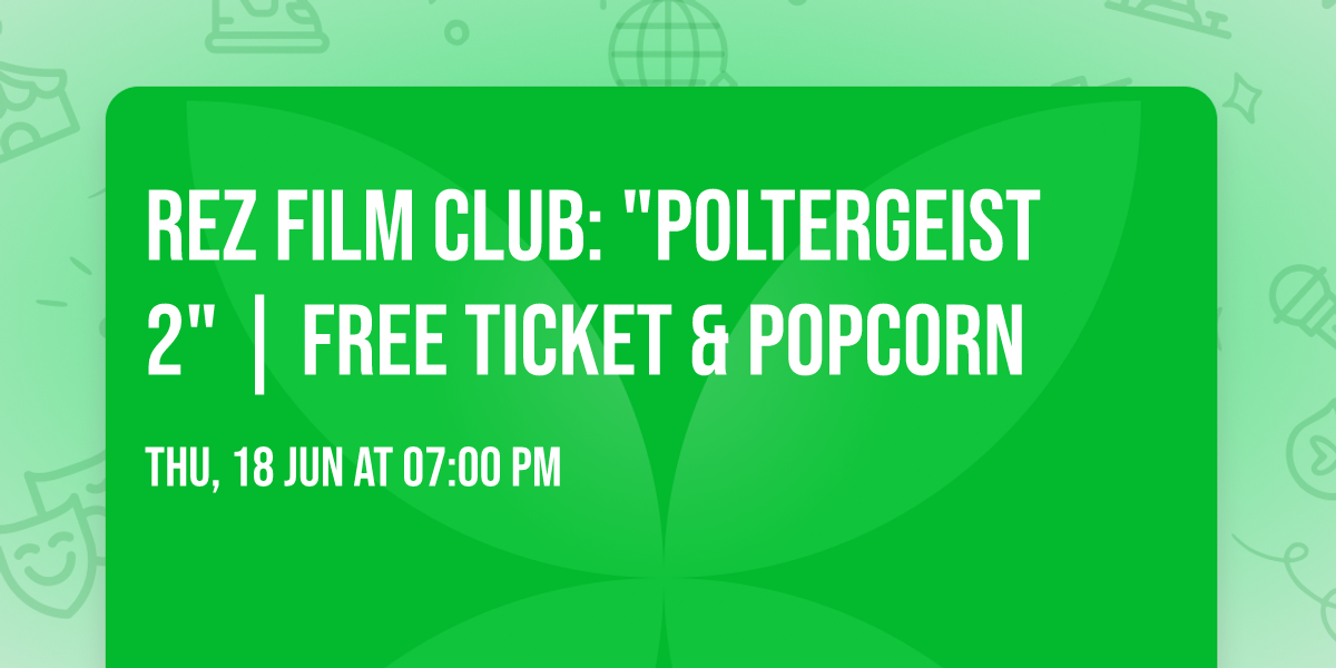 Rez Film Club: "Poltergeist 2" | FREE TICKET & POPCORN