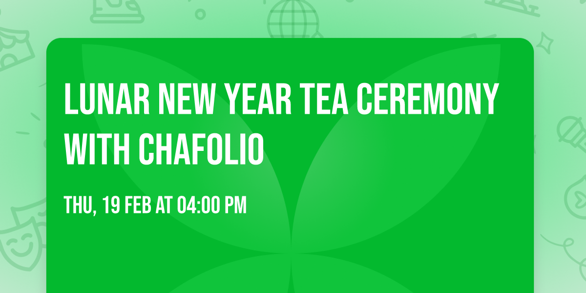 Lunar New Year Tea Ceremony with Chafolio