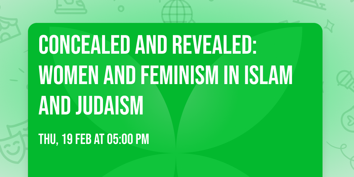 Concealed and Revealed: Women and Feminism in Islam and Judaism