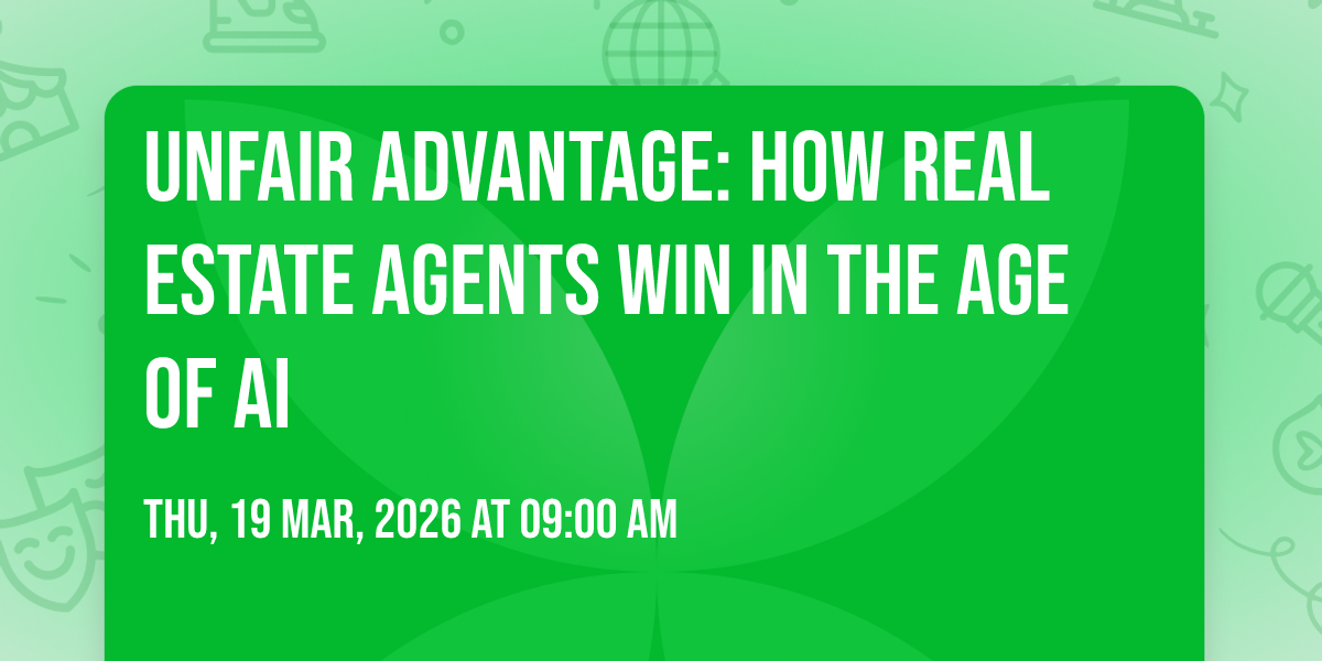 Unfair Advantage: How Real Estate Agents Win in the Age of AI