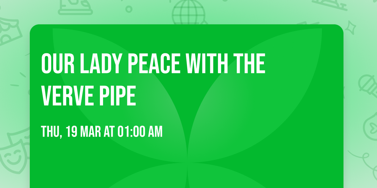 Our Lady Peace with The Verve Pipe