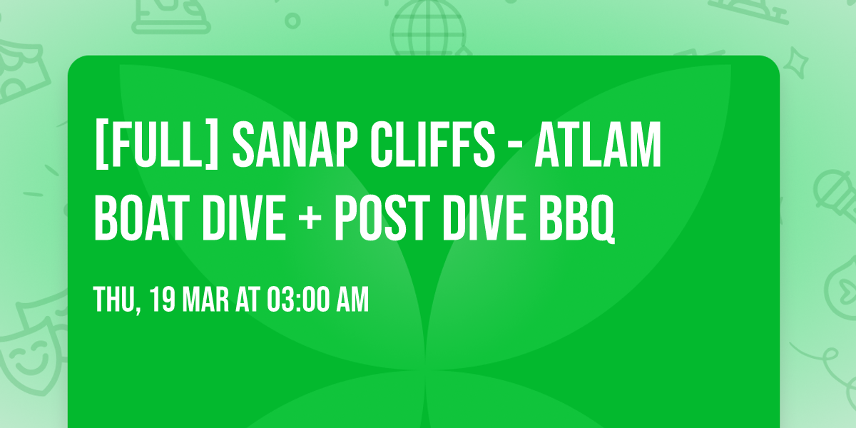 [FULL] Sanap Cliffs - Atlam Boat dive + POST DIVE BBQ