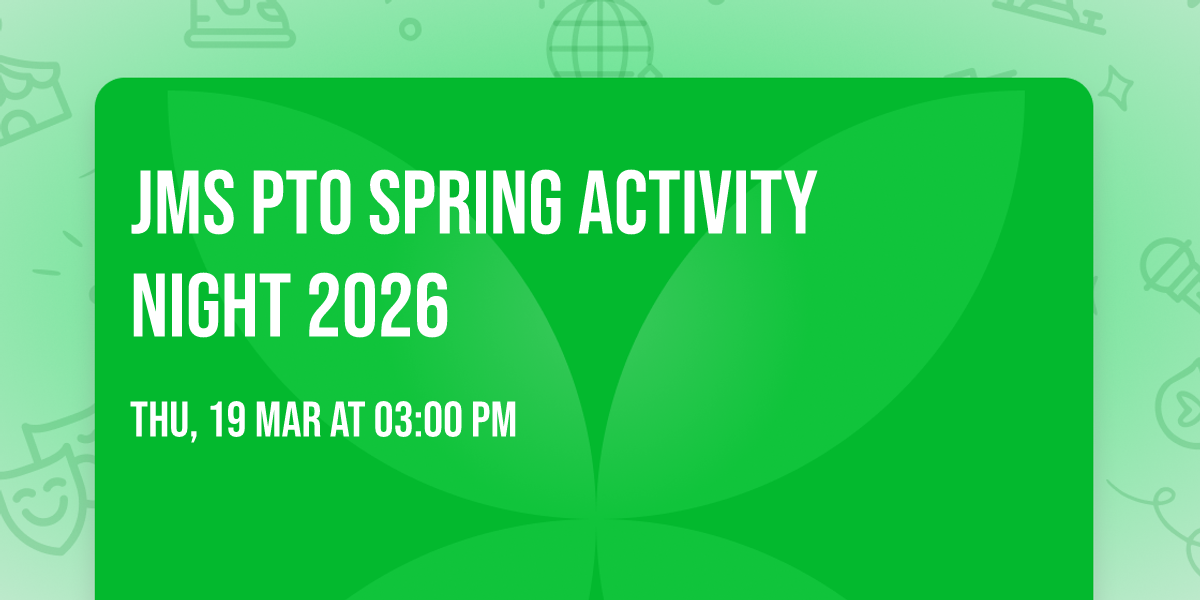 JMS PTO Spring Activity Night 2026