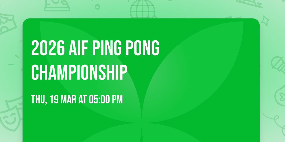 2026 AIF Ping Pong Championship