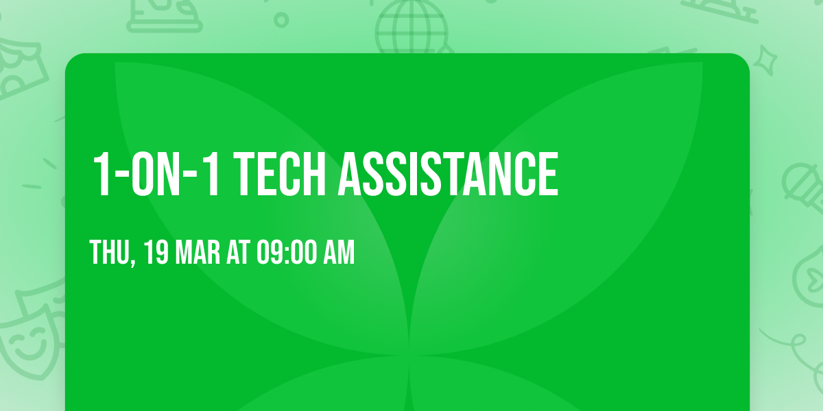 1-on-1 Tech Assistance