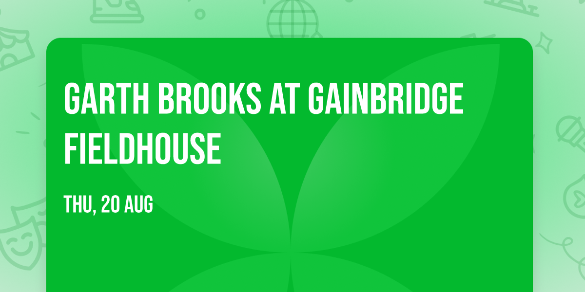 Garth Brooks at Gainbridge Fieldhouse