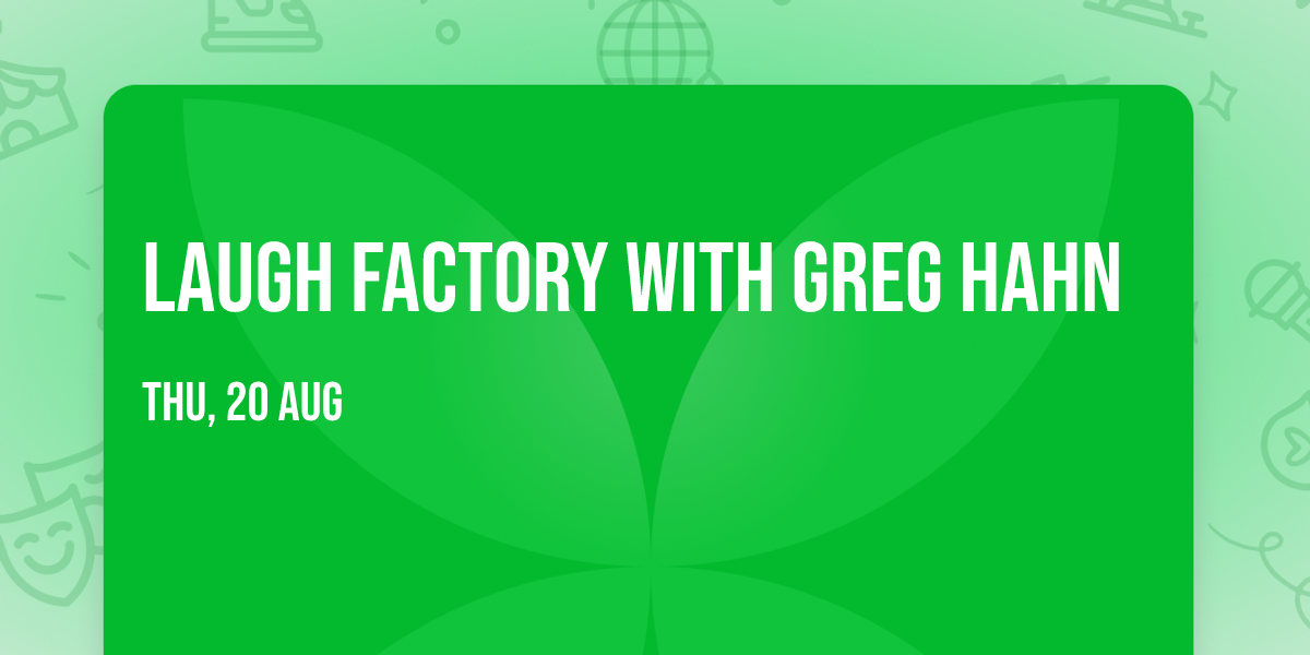 Laugh Factory with Greg Hahn