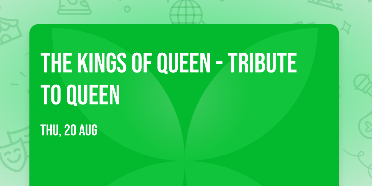 The Kings of Queen - Tribute To Queen