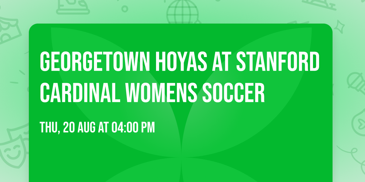 Georgetown Hoyas at Stanford Cardinal Womens Soccer
