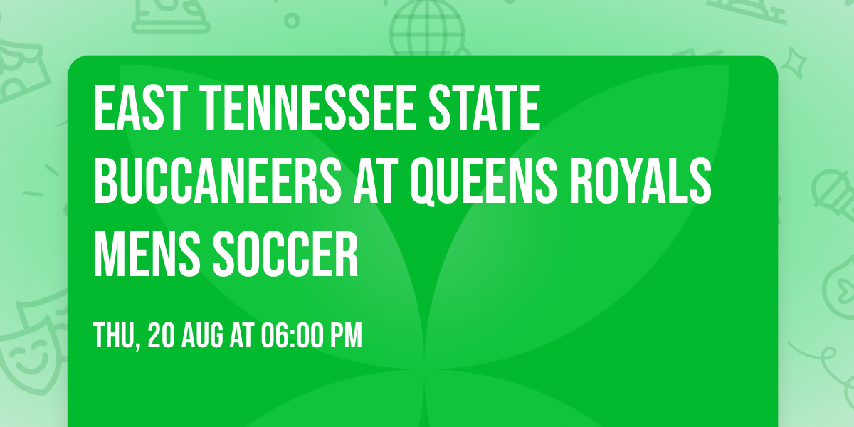 East Tennessee State Buccaneers at Queens Royals Mens Soccer