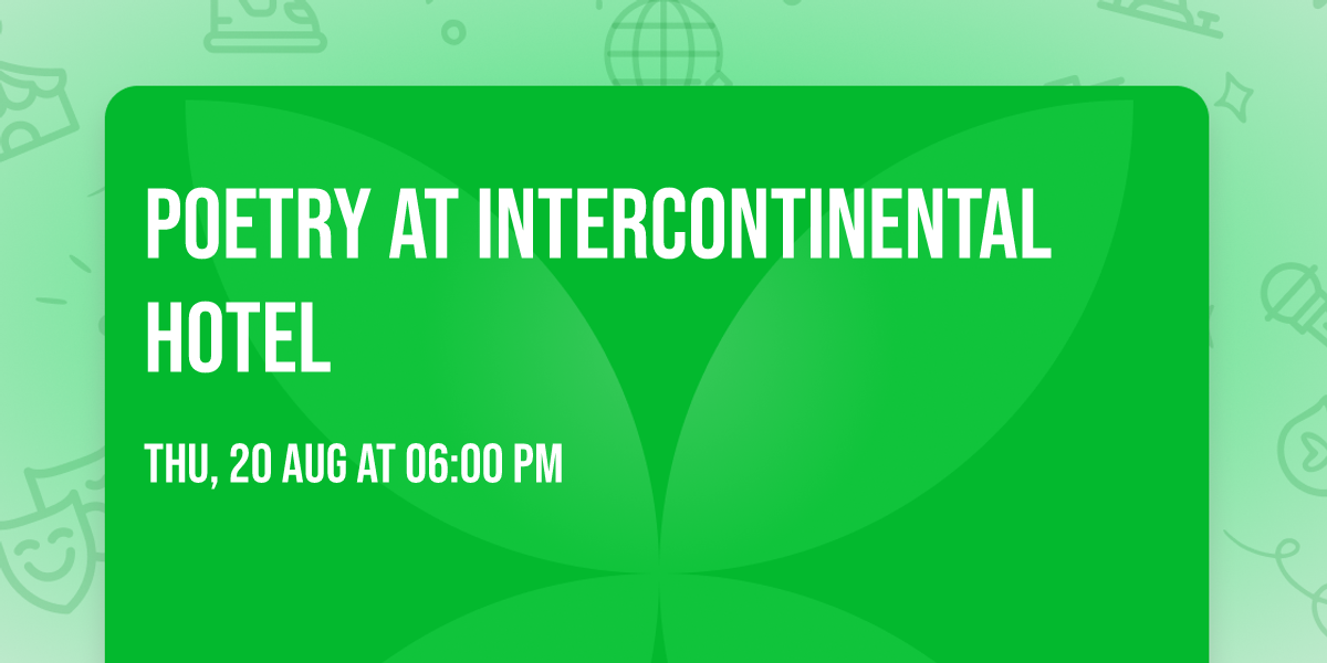 Poetry at Intercontinental Hotel
