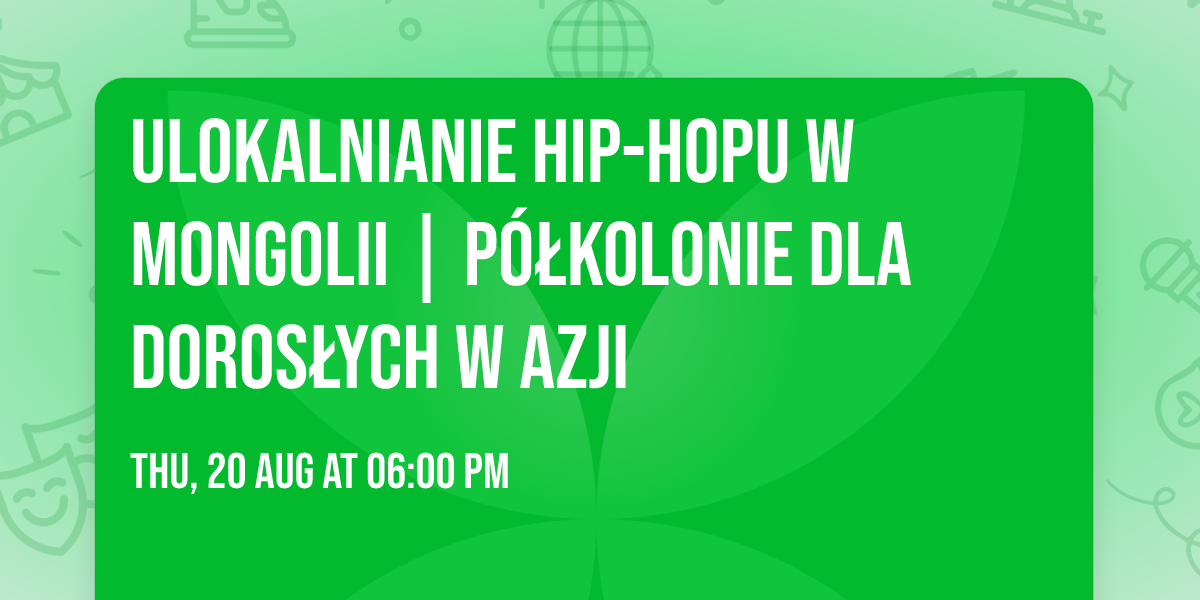 Ulokalnianie hip-hopu w Mongolii | P\u00f3\u0142kolonie dla doros\u0142ych w Azji