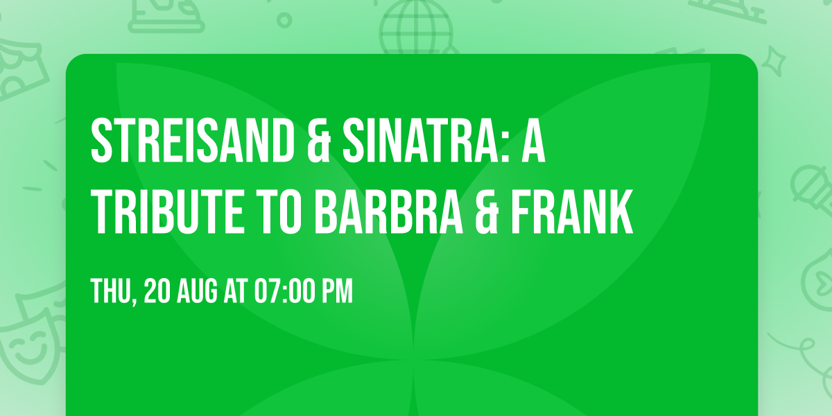 Streisand & Sinatra: A Tribute to Barbra & Frank
