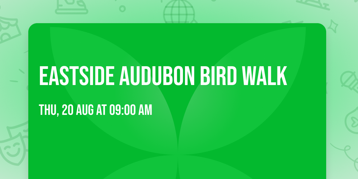Eastside Audubon Bird Walk