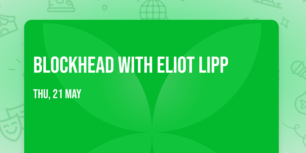 Blockhead with Eliot Lipp