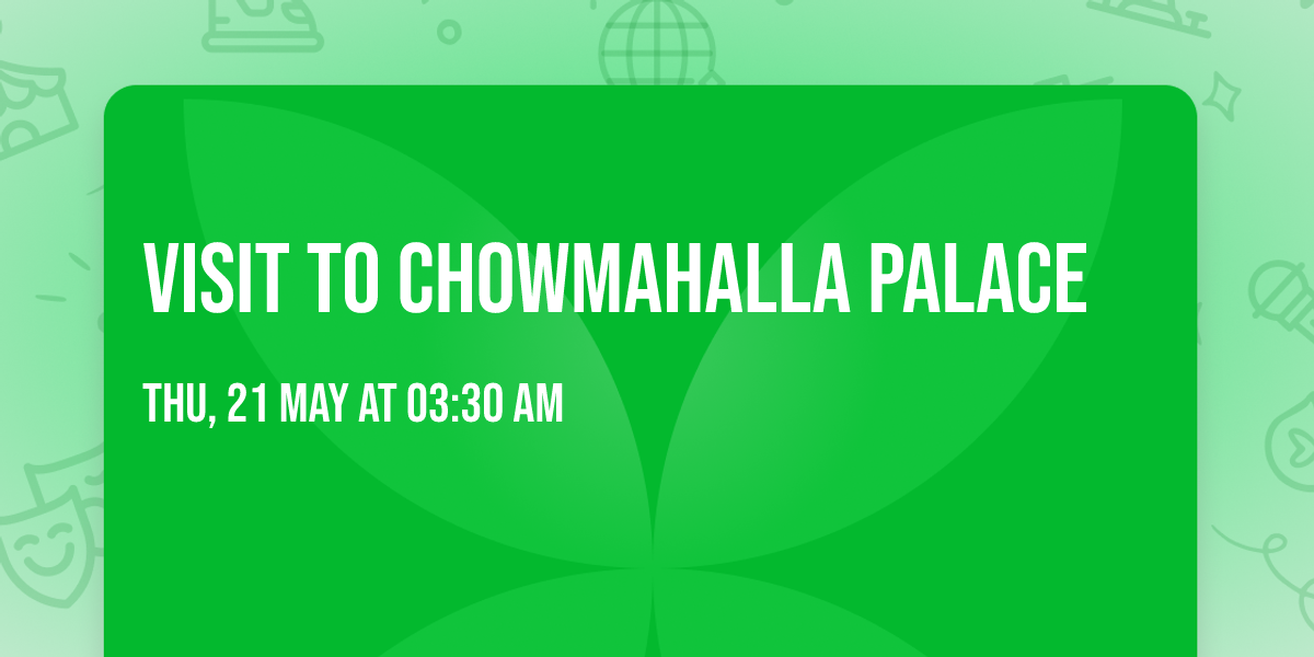 Visit to Chowmahalla palace
