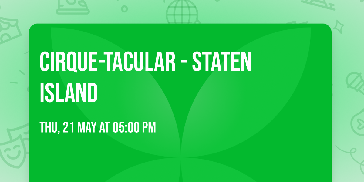 Cirque-tacular - Staten Island