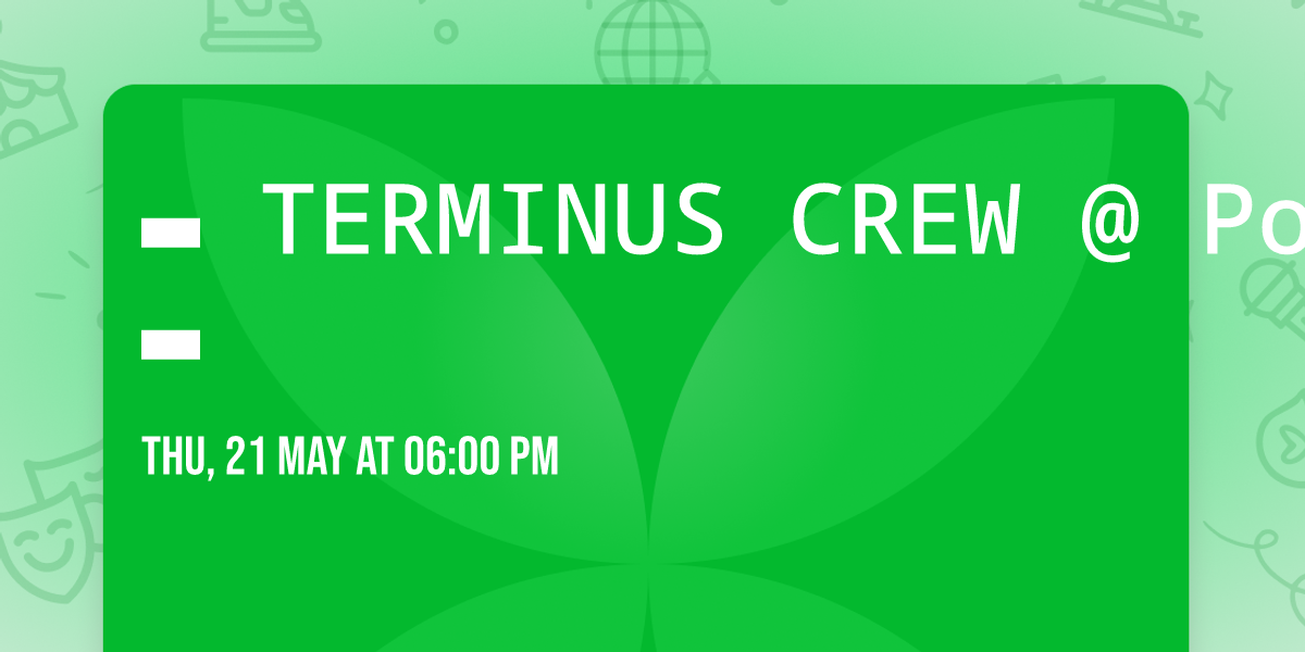 \u25ac   TERMINUS CREW @ Pompette \u25ac