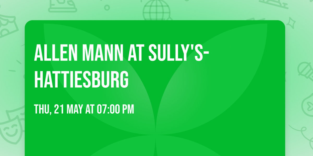 Allen Mann at Sully's- Hattiesburg
