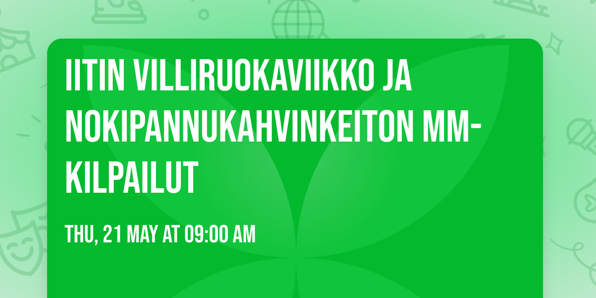 Iitin villiruokaviikko ja Nokipannukahvinkeiton MM-kilpailut