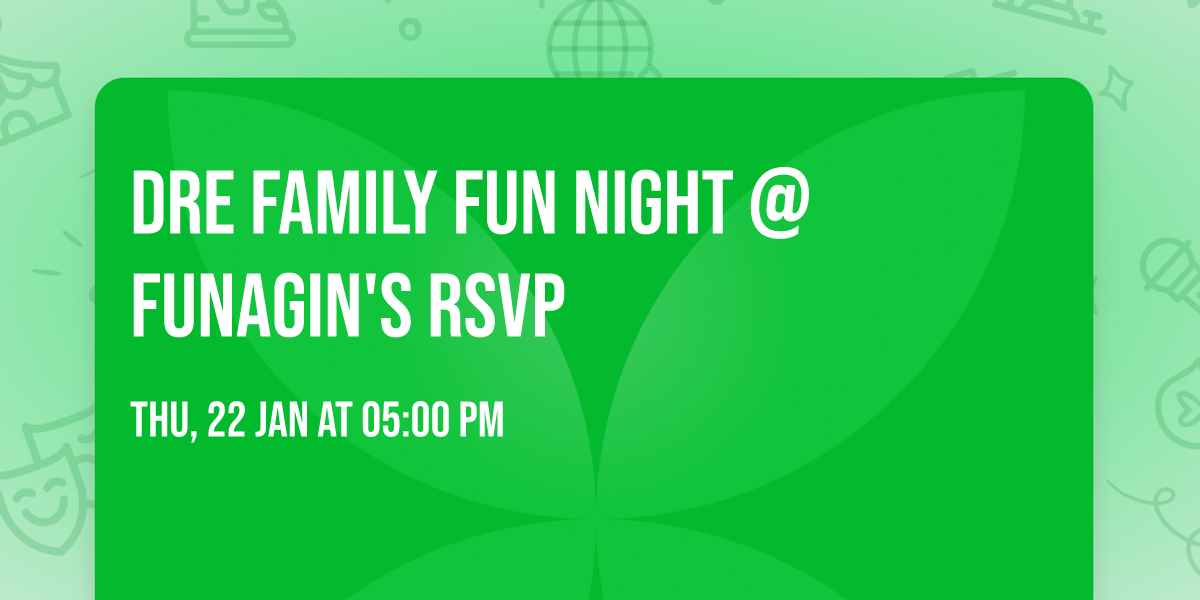 DRE Family Fun Night @ Funagin's RSVP