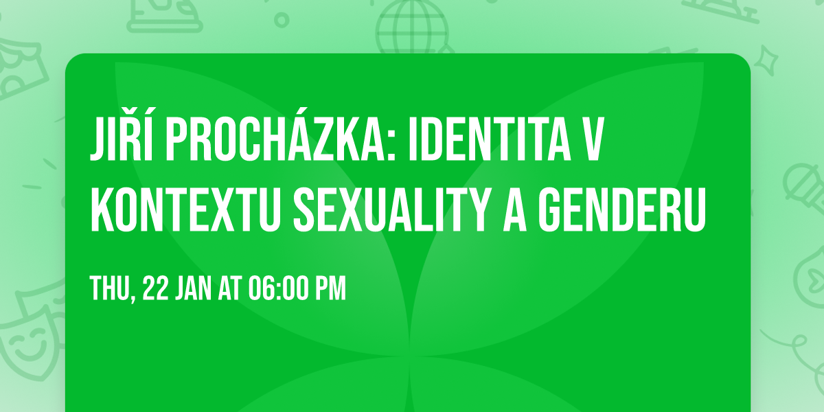 Ji\u0159\u00ed Proch\u00e1zka: Identita v kontextu sexuality a genderu 